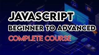 JavaScript Mastery Complete Course  JavaScript Tutorial For Beginner to Advanced [upl. by Cassaundra]