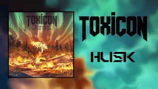 Toxicon  Husk Official Visualiser [upl. by Arec]