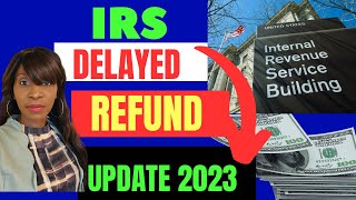 LATEST TAX REFUND UPDATE 2023 [upl. by Richlad470]