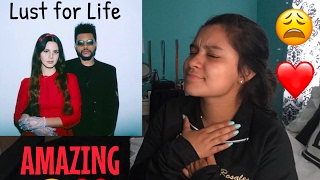 Lana Del Rey  Lust For Life ft The Weeknd VIDEO REACTION [upl. by Anavrin]