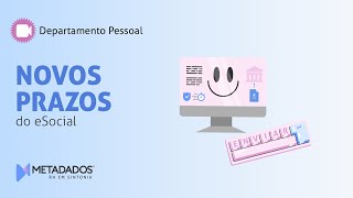 Novos PRAZOS do eSocial [upl. by Prasad514]