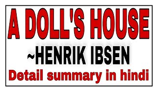 A dolls house by Henrik Ibsen summary  hindi [upl. by Lihcox838]