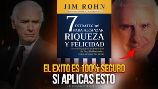 Descubre las 7 ESTRATEGIAS PARA ALCANZAR RIQUEZA Y FELICIDAD Jim Rohn  Resumen del libro Completo [upl. by Roos107]