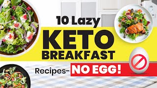 10 Delicious Lazy Keto Breakfast Ideas Without Eggs  MustTry Morning EggFree Keto Meals [upl. by Assilem]