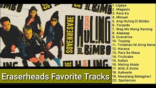 Eraserheads Playlist 2024  1Hour NONSTOP Most Played Songs [upl. by Edva]