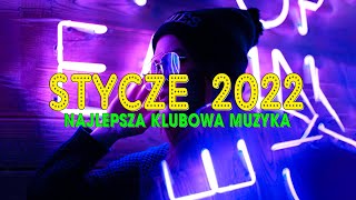 NAJLEPSZA KLUBOWA MUZYKA 2022 ❌ MUZYKA NA IMPREZĘ 2022 ❌ NAJLEPSZE KLUBOWE HITY ✅ STYCZEŃ 2022 [upl. by Ahcas135]