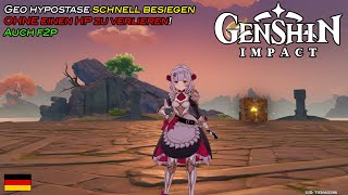 Genshin Impact  Tipp Die Geo Hypostase schnell amp einfach besiegen  0 HP DE 1080p 60fps [upl. by Fiann]