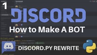 Discordpy Rewrite Tutorial 1  How to Create a Discord Bot With Python [upl. by Stefania]