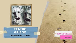 Origen del teatro El teatro griego Inicio espectáculo concursos autores vestuario máquinas [upl. by Ednew]