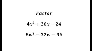 Factor Trinomial with a GCF of the Leading Coefficient 4x220x24 8x232x96 [upl. by Coffeng]