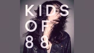 Kids Of 88  quotMy Housequot [upl. by Acinod50]