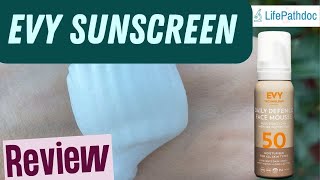 Evy Sunscreen Daily Defence Face Mousse SPF 50 Review  Life Pathdoc [upl. by Byler605]