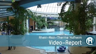 RheinMainTherme Hofheim  Video Report [upl. by Yeta709]