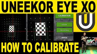 How to Calibrate UNEEKOR EYE XO  PLUS Troubleshooting amp Setup Tips [upl. by Mathi]