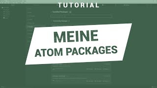 Meine Atom Packages [upl. by Tutt]