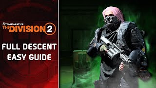 The Division 2 A Full Descent Guide for Beginners 2024 Edition [upl. by Onihc]