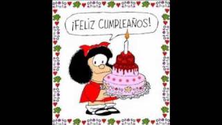 Feliz Cumpleaños  con cariño Mafalda [upl. by Anifur]