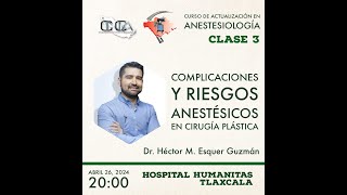 Clase 3 Complicaciones y riesgos anestésicos en cirugía plástica [upl. by Colby272]