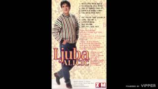 Ljuba Alicic  Ljubi grli me ti  Audio 1998 [upl. by Nnylannej751]