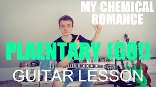 My chemical romance Planetary Go GUITAR TUTORIALLESSON77 [upl. by Brote]