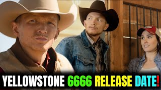 Yellowstone 6666 Release Date amp Everything We Know [upl. by Akeirahs267]