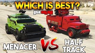 GTA 5 ONLINE  MENACER VS HALF TRACK WHICH IS BEST [upl. by Aletha311]