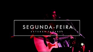 Esteban Tavares  Segunda feira Ao Vivo [upl. by Stoughton183]