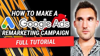 Google Ads Remarketing Campaign Setup Tutorial 2024 [upl. by Longo229]