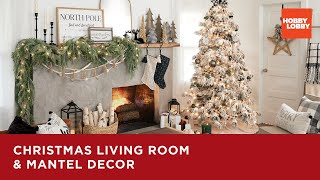 Christmas Living Room amp Mantel Decor  Hobby Lobby® [upl. by Anaerol531]