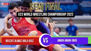 SF  FS 57KG  Aman AMAN IND VS Bekzat ALMAZ UULU KGZ [upl. by Ravert]