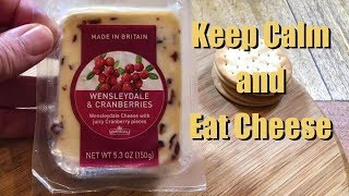 Wensleydale and Cranberries  Keep Calm amp Eat Cheese 06 [upl. by Sugar]