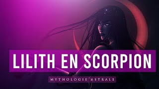 La Lune Noire Lilith en Scorpion  le secret de la Sorcière [upl. by Emie]