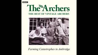 Vintage Archers Farming Catastrophes in Ambridge Audiobook by Various [upl. by Duntson]