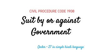 Suit by or against Government and Public servant  Order 27 of Civil Procedure Code 1908 in hindi [upl. by Gnahk148]