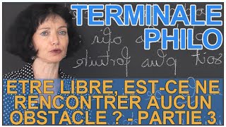 Être libre estce ne rencontrer aucun obstacle   partie 3  Philosophie  Les Bons Profs [upl. by Tsew]