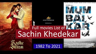 Sachin Khedekar Full Movies List  All Movies of Sachin Khedekar [upl. by Birgitta]