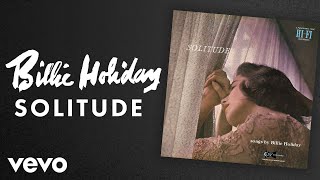 Billie Holiday  Solitude Audio [upl. by Sib]