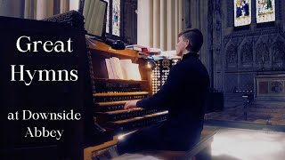 A compilation of hymns played at Downside Abbey [upl. by Haonam391]