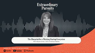 The Blueprint for a Thriving Startup Ecosystem A Conversation with Venture Atlanta CEO Allyson Eman [upl. by Rockie]