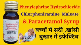 Phenylephrine Hydrochloride Chlorpheniramine Maleate amp Paracetamol Syrup Uses in Hindi [upl. by Nerw]