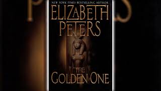 The Golden One Part 2 by Elizabeth Peters Amelia Peabody 14  Audiobooks Full Length [upl. by Veleda]