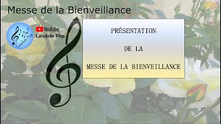 Présentation  Messe de la Bienveillance  Chants religieux catholiques  Liturgie  Eglise Paroisse [upl. by Mella]