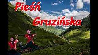 Pieśń gruzinska [upl. by Haleigh696]