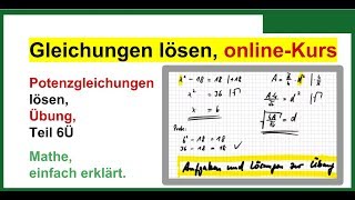 Potenzgleichungen lösen umstellen Exponenten killen Aufgaben  Lösungen x² 3  22 MOOC GLL06Ü [upl. by Alilahk]