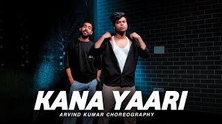 Kana Yaari  Coke Studio  Dance Video  Arvind Kumar Choreography [upl. by Elva]