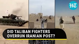 Watch Taliban fighters overrun Iranian border post in viral video  Can Capture Entire Iran [upl. by Sanborn]