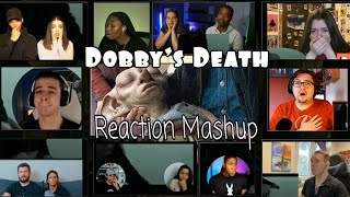 Dobbys Death  Harry Potter Reaction Mashup [upl. by Powell]