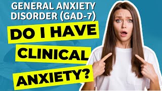 General Anxiety Disorder GAD7 Questionnaire Do I have clinical anxiety  Doctor Walk Through [upl. by Mosra433]