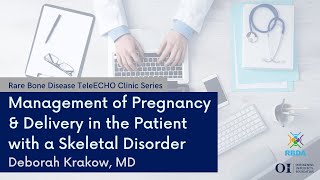 Management of Pregnancy amp Delivery in the Patient with a Skeletal Disorder [upl. by Ainigriv]