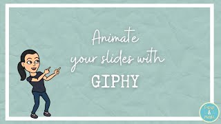 Animate your Slides with GIPHY [upl. by Annayr]